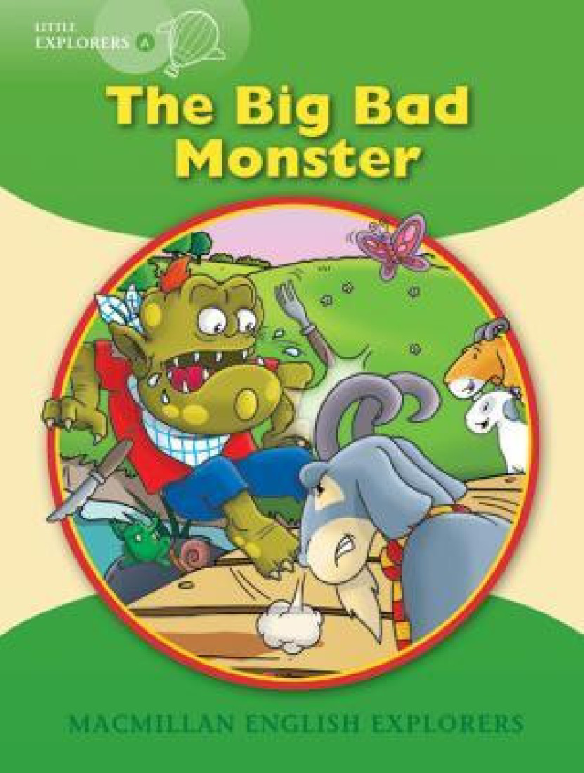 BIG BAD MONSTER BIG BOOK (LITTLE EXPLORERS A)