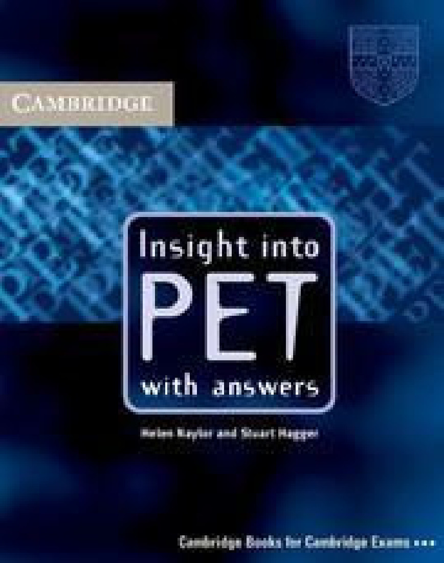 INSIGHT INTO PET STUDENTS BOOK WITH ANSWERS