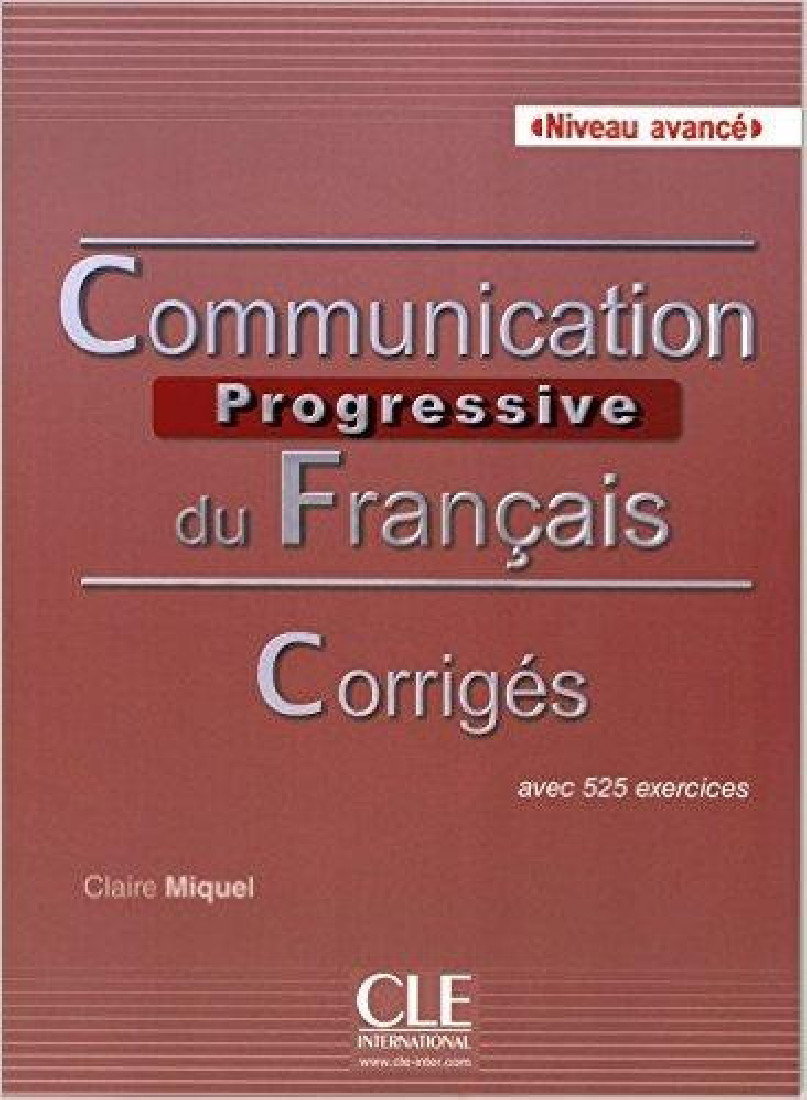 COMMUNICATION PROGRESSIVE DU FRANCAIS AVANCE CORRIGES 2ND ED