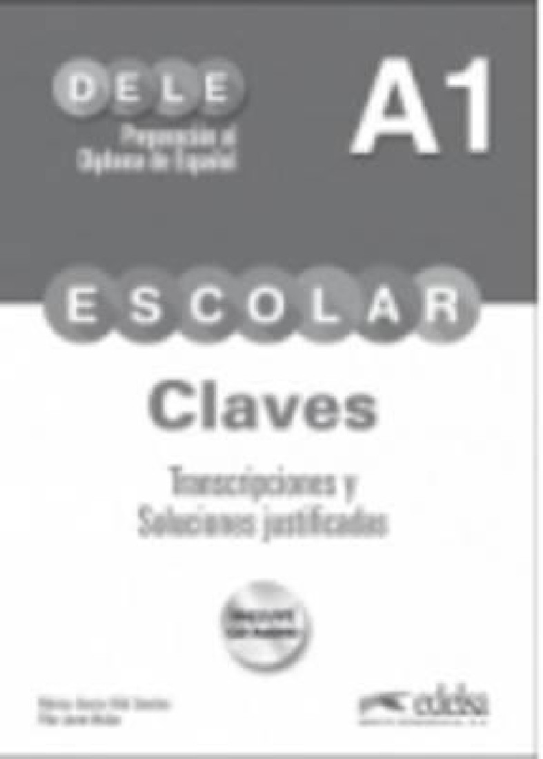 DELE A1 ESCOLAR CLAVES (+ CD)