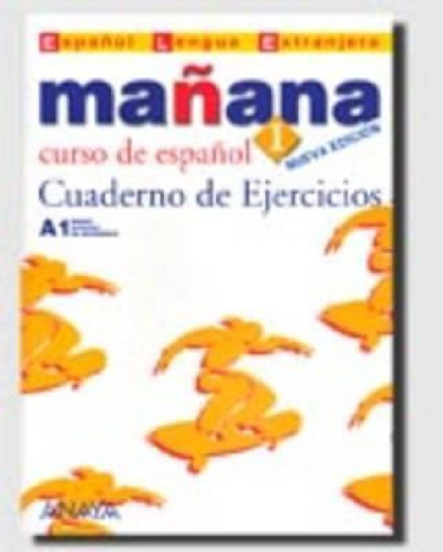 MANANA 1 CUADERNO DE EJERCICIOS N/E