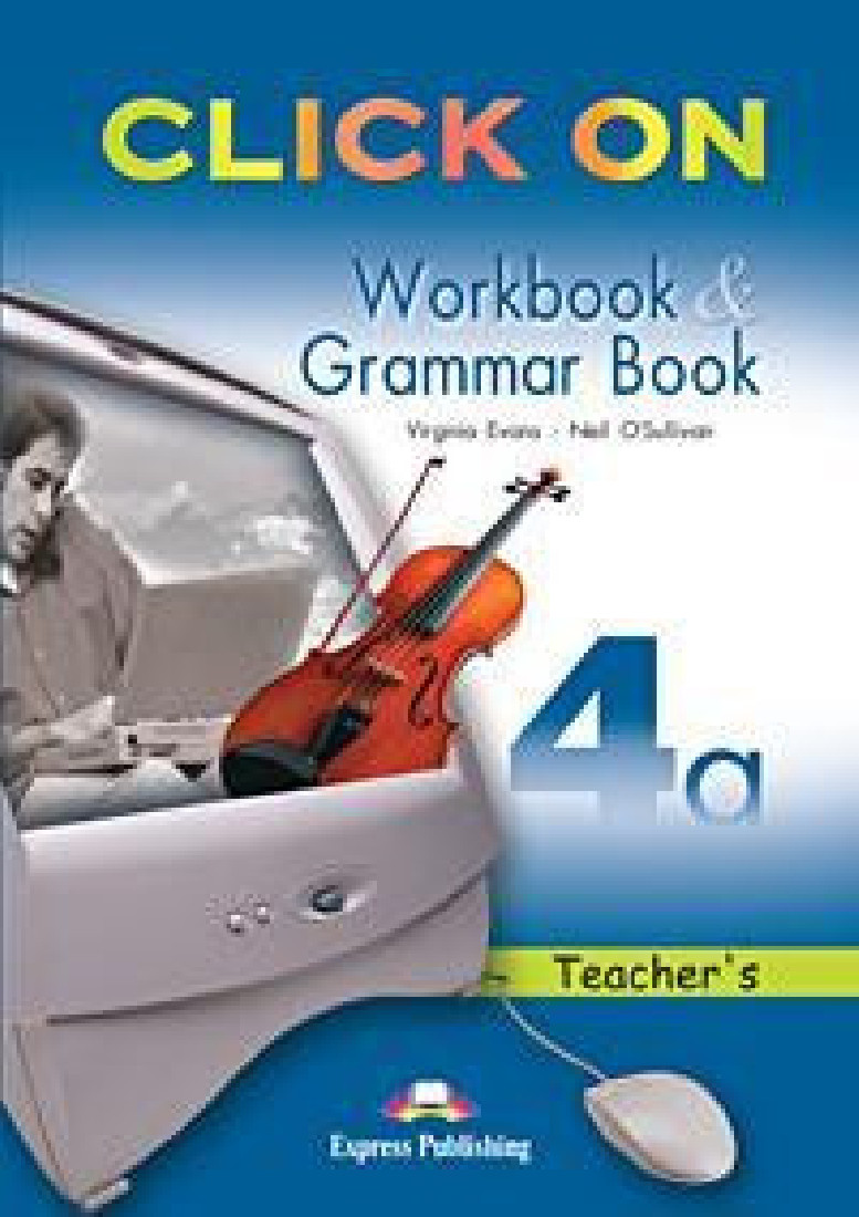 CLICK ON 4A WORKBOOK & GRAMMAR TEACHERS